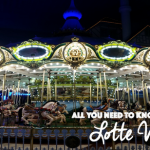 สิ่งที่คุณควรจะรู้ ก่อนที่จะไปเที่ยวที่สวนสนุก Lotte World